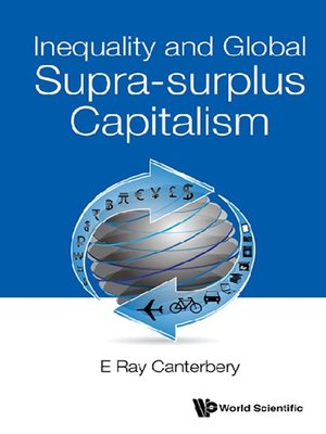cover image of Inequality and Global Supra-surplus Capitalism